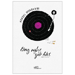 Lắng Nghe Gió Hát - Haruki Murakami 67331