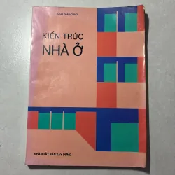 Kiến trúc nhà ở - Đặng Thái Hoàng