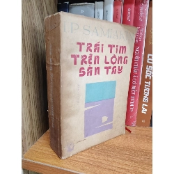 Trái tim trên lòng bàn tay - I. P. Samiakin