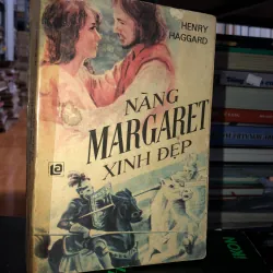 Nàng Margaret xinh đẹp - Henry Haggard 