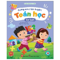 Cùng Em Rèn Luyện Toán Học - Cơ Bản - Steven Lee