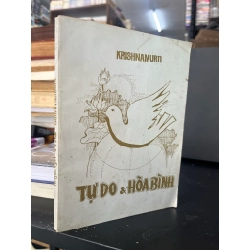 Tự Do & Hòa Bình - Krishnamurti ( sách kéo lụa )
