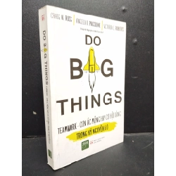 [Phiên Chợ Sách Cũ] Do Big Things Teamwork - Cơn Ác Mộng Hay Cơ Hội Vàng Trong Kỷ Nguyên 4.0 2018 2303
