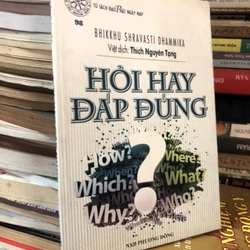 Sách Hỏi hay Đáp đúng - Bhikkhu Shravasti Dhammika 306665