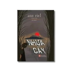 Nhựa cây - Ane Riel