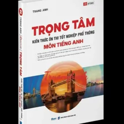 Trọng tâm kiến thức ôn thi THPT môn Tiếng Anh