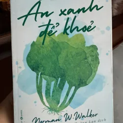 Ăn Xanh Để Khỏe 972906