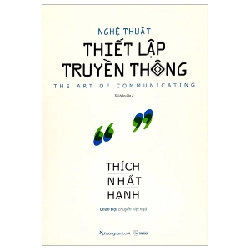 Nghệ Thuật Thiết Lập Truyền Thông - Thích Nhất Hạnh ASB.PO Oreka-Blogmeo120125