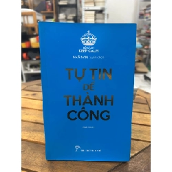 Tự Tin Để Thành Công - Nhã Nam tuyển chọn
