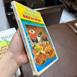 Nghệ Thuật Nấu Ăn Ngon – Đặc Biệt Các Món Chay Thông Dụng- K3 1006471