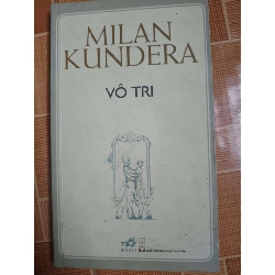 Vô tri - 2010 - 209 trang (Văn học nước ngoài) ANTQ1304