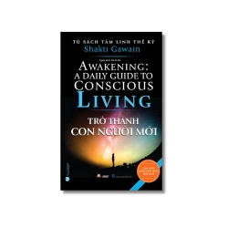 Trở thành con người mới - Shakti Gawain