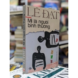 Mi là người bình thường - Lê Đạt