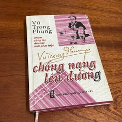 II Văn Học: Chống Nạng Lên Đường - Vũ Trọng Phụng - 2004