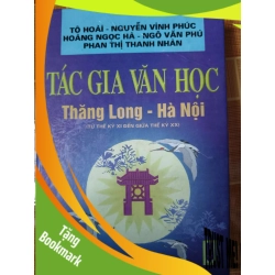 (TẶNG BOOKMARK) Tác gia văn học Thăng Long Hà Nội - 1999 - 492 trang - LỊCH SỬ - CHÍNH TRỊ - TRIẾT HỌC - SKN40GTCSKNRBK3112-158