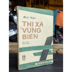 THỊ XÃ VÙNG BIÊN - MAI NGỮ