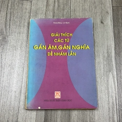 Giải thích các từ gần âm, gần nghĩa dễ nhầm lẫn. 1b2