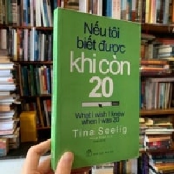 Nếu tôi biết được khi còn 20 - Tina Seelig 124273