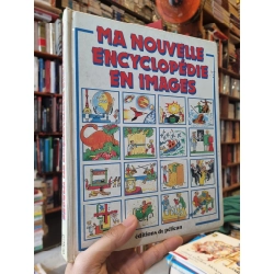 MA NOUVELLE ENCYCLOPÉDIE EN IMAGES