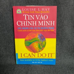 (Sách kỹ năng) (Song ngữ Anh - Việt) Tin vào chính mình - I Can Do It - Louis L.Hay