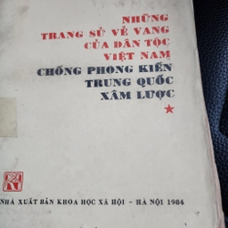 Những trang sử vẻ vang của dân tộc Việt Nam chống phong kiến Trung Quốc xâm lược 502329