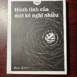 HÀNH TINH CỦA MỘT KẺ NGHĨ NHIỀU