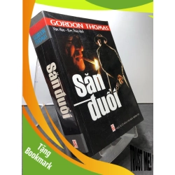 (TẶNG BOOKMARK) Săn đuổi 2005 mới 80% ố bẩn nhẹ Gordon Thomas RBK3007 VĂN HỌC