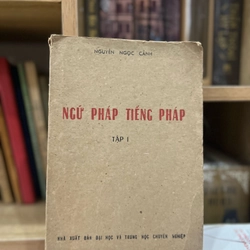 Ngữ pháp tiếng pháp - Nguyễn Ngọc cảnh 1981