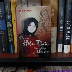 [Bìa cứng] Đi tìm hiện thực của những ước mơ - Hạ Bá Đoàn