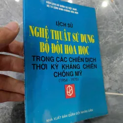 Lịch sử Nghệ thuật sử dụng bộ đội Hóa học trong các chiến dịch thời kỳ KCCM (1954 - 1975) 1020909