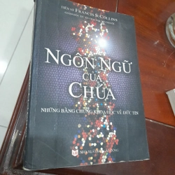 NGÔN NGỮ CỦA CHÚA - những bằng chứng khoa học về Đức Tin 276208