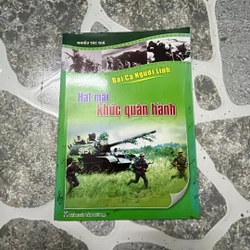 Tuyển tập Bài ca người lính - Hát mãi khúc quân hành