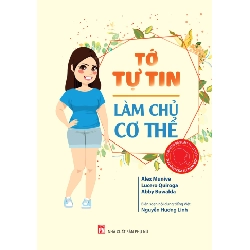 CN bạn gái - Tớ tự tin làm chủ cơ thể - Alex Munive - 2024 - TÂM LÝ GIÁO DỤC Blogmeo040226