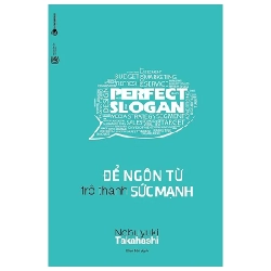 Để Ngôn Từ Trở Thành Sức Mạnh - Nobuyuki Takahashi (Mới 100%) Sách tư duy, kỹ năng sống, Thái Hà Books - SÁCH ĐẠI HỌC