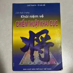Khái niệm về chiến thuật khai cục cờ tướng