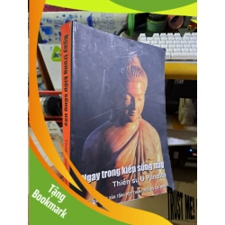 (TẶNG BOOKMARK) Ngay trong kiếp sống này Thiền sư U Pandita 2009 mới 80% ố nhẹ TÂM LINH - TÔN GIÁO - THIỀN RBK1709