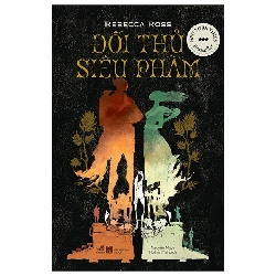 Đối thủ siêu phàm - Rebbecca Ross - 2025 - Kỳ ảo - Giả tưởng Rebooks.vn