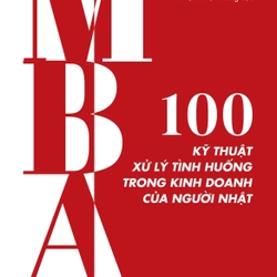 Combo 3 cuốn: MBA - 100 kỹ năng cơ bản làm việc của người Nhật 198575