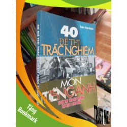 (TẶNG BOOKMARK) 40 đề thi trắc nghiệm môn tiếng Anh - Văn Mạnh 2001 Tham khảo - luyện thi RBK-AK19