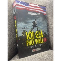 (TẶNG BOOKMARK) Sói già phố Wall phần 2 - Jordan Belfort 2021 mới 90% RBK1204