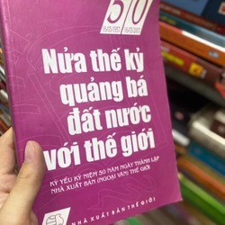 Nửa thế kỷ quảng bá đất nước với thế giới