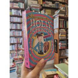 THE SUPER-SECRET DIARY OF HOLLY HOPKINSON : This Is Going To Be A Fiasco - Charlie P. Brooks 172986