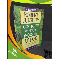 (TẶNG BOOKMARK) Góc nhìn của người thông thái Robert Fulghum 2019 mới 80% bị ố RBK1808