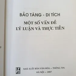 BẢO TÀNG DI TÍCH MỘT SỐ VẤN ĐỀ LÝ LUẬN VÀ THỰC TIỄN - NGUYỄN ĐÌNH THANH 739162