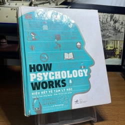 How psychology works Hiểu hết về tâm lý học DK
