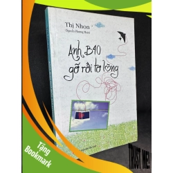 (TẶNG BOOKMARK) Anh B40 gỡ rối tơ lòng (2009) Thị Nhon - Tập hợp các bài đã đăng trên Tuổi Trẻ Cười, chuyên mục Nỗi lòng biết tỏ cùng ai từ 15.10.2006-15.06.2009 New 80% RBK0304