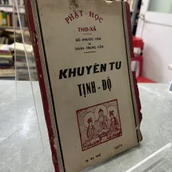 KHUYÊN TU TỊNH ĐỘ - ĐỖ PHƯỚC TÂM, ĐOÀN TRUNG CÒN