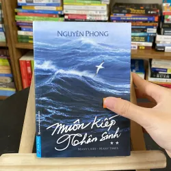 Muôn kiếp nhân sinh-tác giả Nguyên Phong