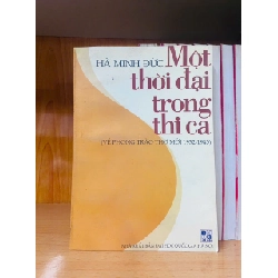 Một thời đại trong thi ca - Hà Minh Đức - VĂN HỌC - VAVO2011-17