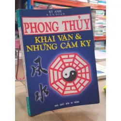 Phong thủy: Khai vận và những cấm kỵ - Kỳ Anh biên soạn